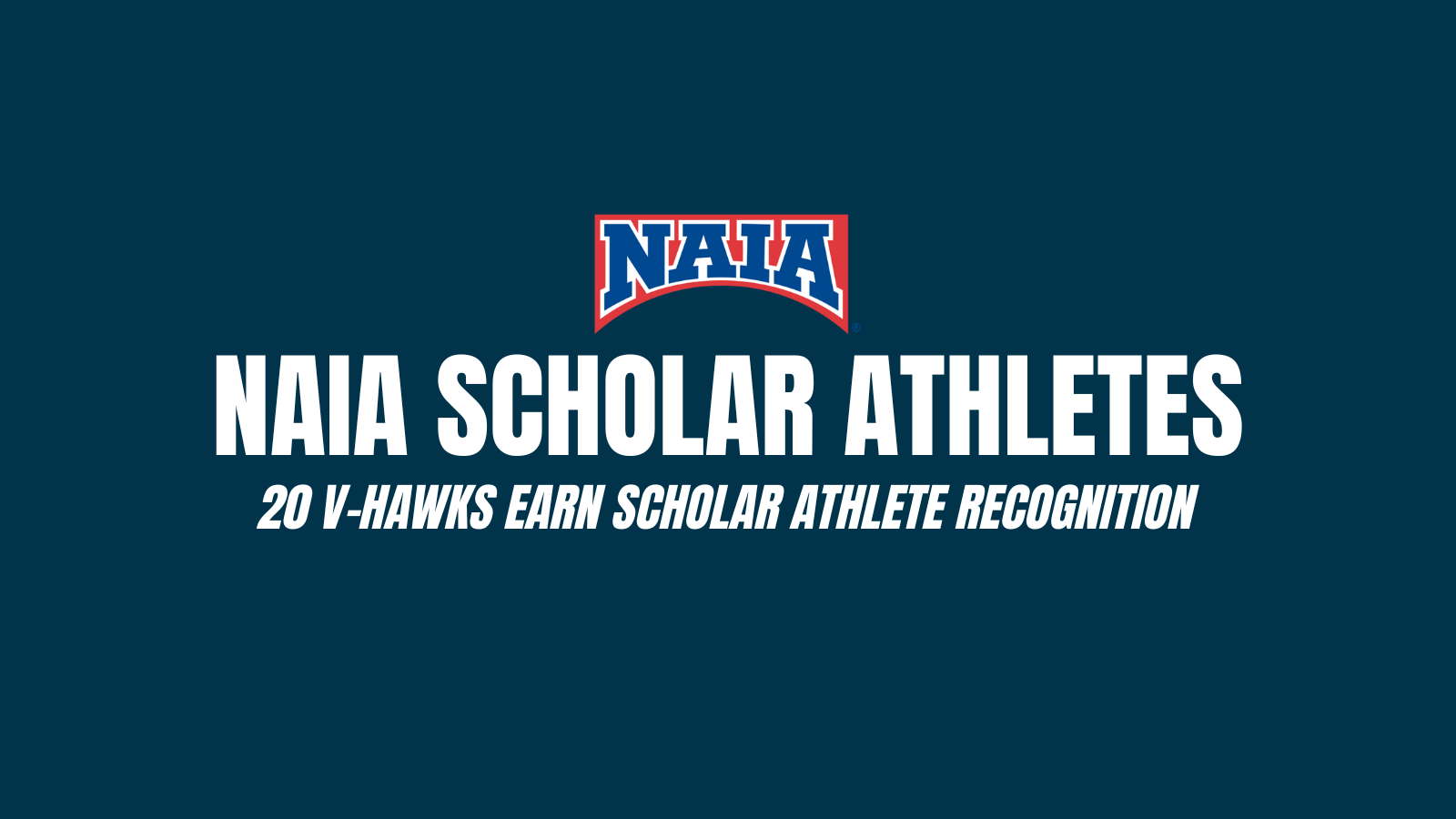 20 V-Hawks Earn NAIA Scholar Athlete Honors